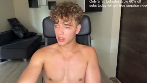 Snapshot of lukedesirable chatting on 25, 6, 2026 lukedesirable online show from 25, 6, 2026